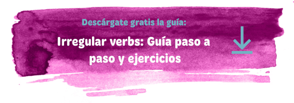 Ebook gratuito_irregular verbs_guía paso a paso y ejercicios